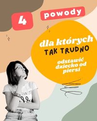 Dlaczego tak trudno odstawić starszaka od piersi?